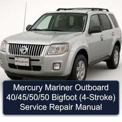 Mercury Mariner Outboard 40/45/50/50 Bigfoot (4-STROKE) Service Repair Workshop Manual PDF