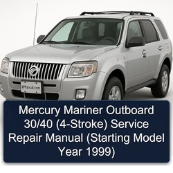 1999 Mercury Mariner Outboard 30/40 (4-STROKE) (starting Model Year ) Service Repair Workshop Manual PDF