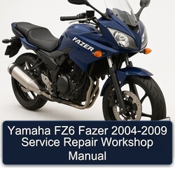 2004-2009 Yamaha Fazer FZ6 Service Repair Workshop Manual PDF