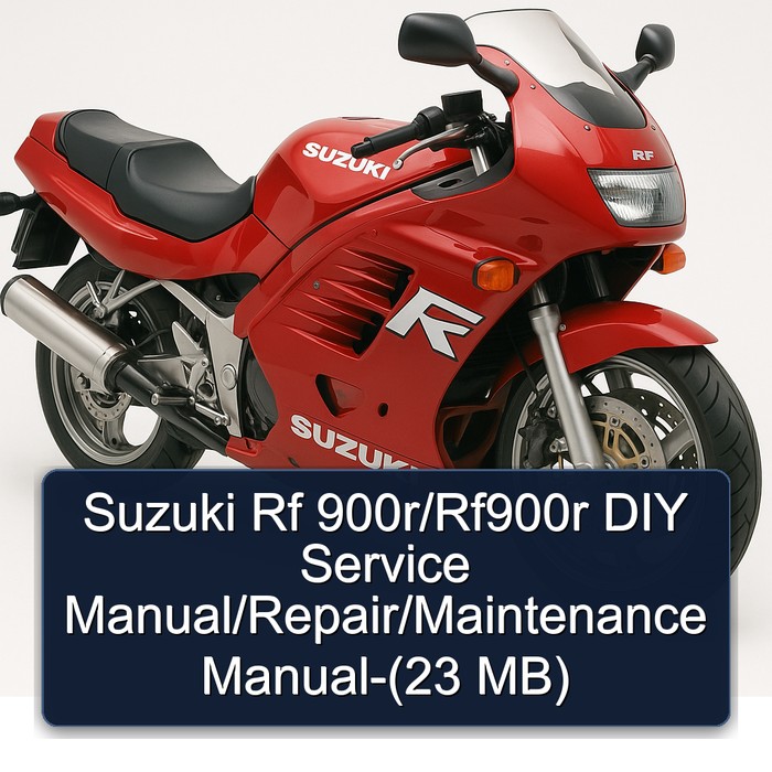 Suzuki RF900R Rf 900r/ DIY (23 Mb) Service Repair Workshop Manual PDF