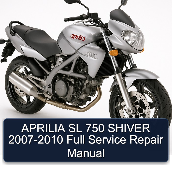 2007-2010 Aprilia Shiver SL 750 Service Repair Workshop Manual PDF