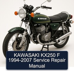 1994-2007 Kawasaki KX Series KX250 F Service Repair Workshop Manual PDF