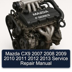 2007-2013 Mazda 121 CX9 Service Repair Workshop Manual PDF