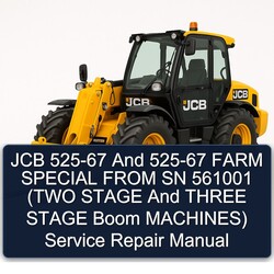JCB 525-67 Farm Special From SN 561001 (two Stage Three Boom Machines) Service Repair Workshop Manual PDF
