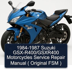 1984-1987 Suzuki GSX Series Gsx-r400/gsxr400 Motorcycles ( Original Fsm ) Service Repair Workshop Manual PDF