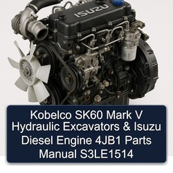 Kobelco SK60 Mark V Hydraulic Excavators Isuzu Diesel Engine 4jb1 Parts S3le1514 Catalog PDF