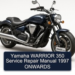 1997 Yamaha Warrior 350 Onwards Service Repair Workshop Manual PDF