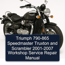 2001-2007 Triumph Speedmaster 790-865 Truxton Scrambler Service Repair Workshop Manual PDF