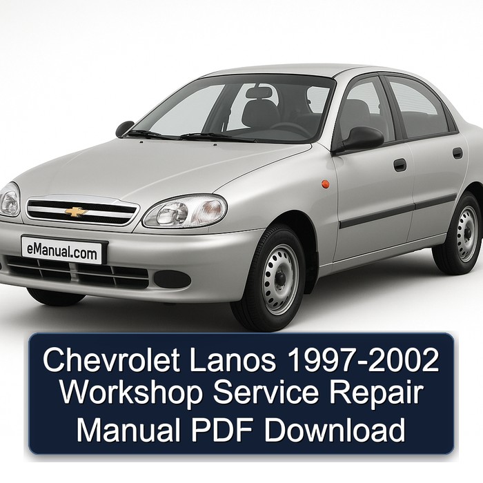 1997-2002 Chevrolet Lanos Service Repair Workshop Manual PDF
