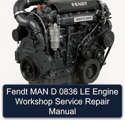 Fendt MAN D 0836 LE Engine Service Repair Workshop Manual PDF