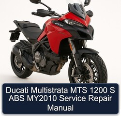 Ducati Multistrada Multistrata MTS 1200 S ABS MY2010 Service Repair Workshop Manual PDF