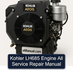 Kohler Aegis Series LH685 Engine All Service Repair Workshop Manual PDF