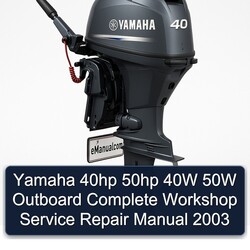 2003 Yamaha 40HP 50HP 40W 50W Outboard Service Repair Workshop Manual PDF