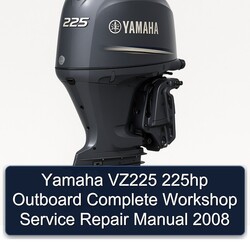 2008 Yamaha VZ225 225HP Outboard Service Repair Workshop Manual PDF