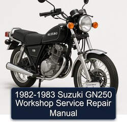 1982-1983 Suzuki GN Series GN250 Service Repair Workshop Manual PDF