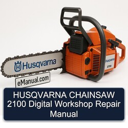 Husqvarna Chainsaw 2100 Digital Service Repair Workshop Manual PDF