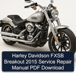2015 Harley Davidson Fxsb Breakout Service Repair Workshop Manual PDF