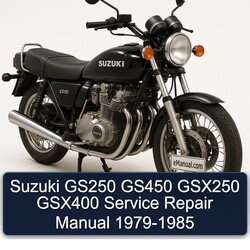 1979-1985 Suzuki GS Series GS250 GS450 GSX250 GSX400 Service Repair Workshop Manual PDF
