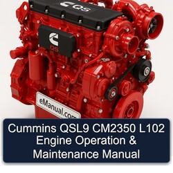 Cummins QS Series QSL9 CM2350 L102 Engine Operation Service Repair Workshop Manual PDF