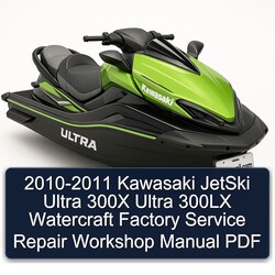 2010-2011 Kawasaki Jetski Ultra 300X 300LX Watercraft Service Repair Workshop Manual PDF