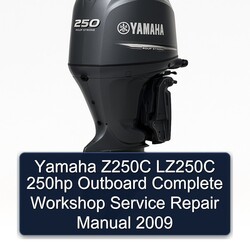 2009 Yamaha Z250C LZ250C 250HP Outboard Service Repair Workshop Manual PDF