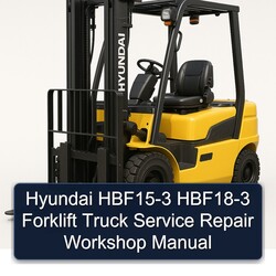 Hyundai HBF15-3 HBF18-3 Forklift Truck Service Repair Workshop Manual PDF