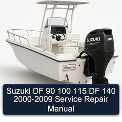 2000-2009 Suzuki DF 90 100 115 140 Service Repair Workshop Manual PDF