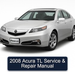 2008 Acura TL Service Repair Workshop Manual PDF