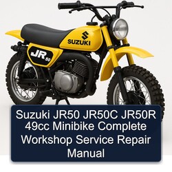 Suzuki JR50 JR50C JR50R 49CC Minibike Service Repair Workshop Manual PDF