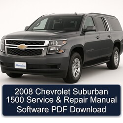 2008 Chevrolet Suburban 1500 Software Service Repair Workshop Manual PDF