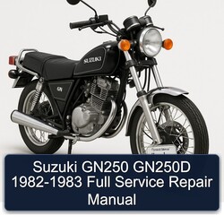 1982-1983 Suzuki GN Series GN250 GN250D Service Repair Workshop Manual PDF