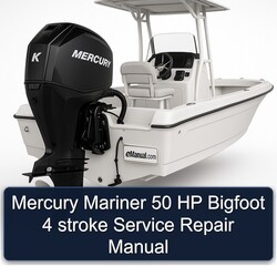 Mercury Mariner 50 HP Bigfoot 4 Stroke Service Repair Workshop Manual PDF