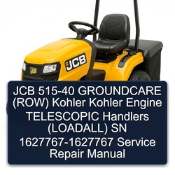 JCB 515-40 Groundcare (ROW) Kohler Engine Telescopic Handlers (LOADALL) SN 1627767-1627767 Service Repair Workshop Manual PDF