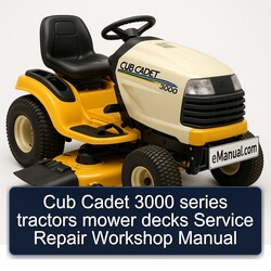 Cub Cadet 3000 Series Tractors Mower Decks Service Repair Workshop Manual PDF