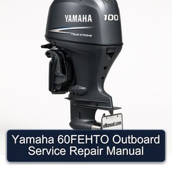 Yamaha 60FEHTO Outboard Service Repair Workshop Manual PDF