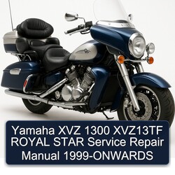 1999 Yamaha XVZ Models 1300 XVZ13TF Royal Star -onwards Service Repair Workshop Manual PDF
