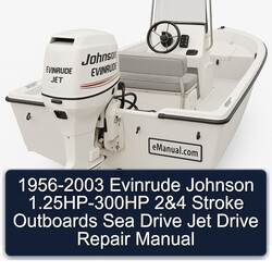 1956-2003 Evinrude Johnson 1.25hp-300hp 2 4 Stroke Outboards Sea Drive Jet Service Repair Workshop Manual PDF