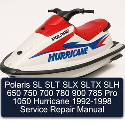 1992-1998 Polaris SL SLT SLX Sltx SLH 650 750 700 780 900 785 Pro 1050 Hurricane Service Repair Workshop Manual PDF