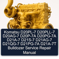Komatsu D20PL-7 D20pll-7 D20AG-7 D20P-7A D20PG-7A D21A-7 D21S-7 D21AG-7 D21QG-7 D21PG-7A D21A-7T Bulldozer Service Repair Workshop Manual PDF