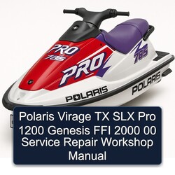 2000 Polaris Virage Tx Slx Pro 1200 Genesis Ffi 00 Service Repair Workshop Manual PDF