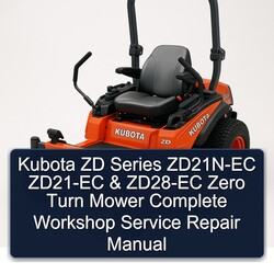 Kubota ZD Series ZD21N-EC ZD21-EC ZD28-EC Zero Turn Mower Service Repair Workshop Manual PDF