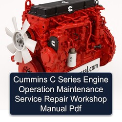 Cummins C Series Engine Operation Service Repair Workshop Manual PDF