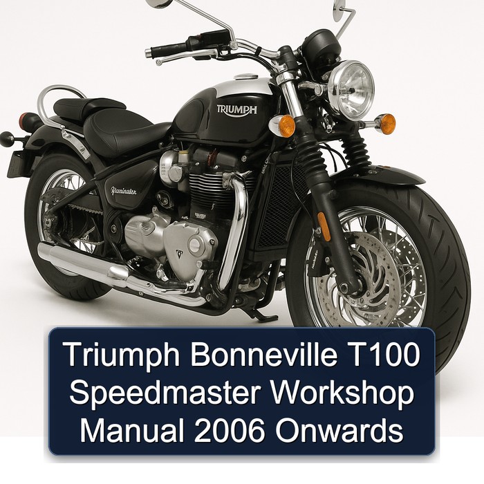 2006 Triumph Bonneville T100 Speedmaster Onwards Service Repair Workshop Manual PDF