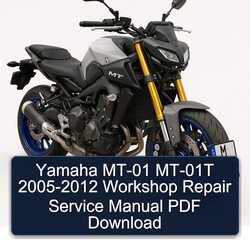 2005-2012 Yamaha MT Series MT-01 MT-01T Service Repair Workshop Manual PDF
