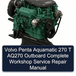 Volvo Penta Aquamatic 270 T AQ270 Outboard Service Repair Workshop Manual PDF