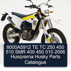 2006 Husqvarna TE Models 8000a5912 TC 250 450 510 SMR 400 Husky Parts Catalog PDF