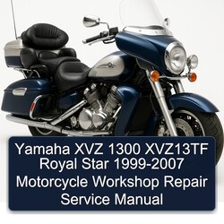 1999-2007 Yamaha XVZ Models 1300 XVZ13TF Royal Star - Motorcycle Service Repair Workshop Manual PDF