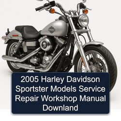 2005 Harley Davidson Sportster Models Downland Service Repair Workshop Manual PDF