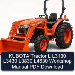 Kubota Tractor L L3130 L3430 L3830 L4630 Service Repair Workshop Manual PDF