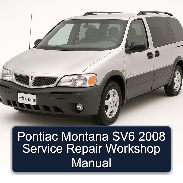 2008 Pontiac Montana SV6 Service Repair Workshop Manual PDF